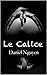 Le Calice (French Edition)