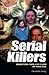 Serial Killers: Horrifying ...