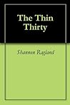 The Thin Thirty The Thin Thirty