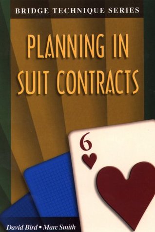 Planning in Suit Contracts (The Bridge Technique Series Book 6)