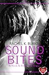 Sound Bites by Rachel K. Burke Sound Bites by Rachel K. Burke