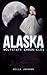 Alaska (Wolfstate Chronicles)