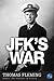 JFK'S WAR (The Thomas Fleming Library)