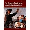 La langue bretonne des origines à nos jours