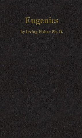 Eugenics (Kindle Edition)