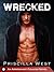 Wrecked by Priscilla West