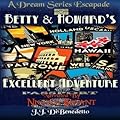 Betty & Howard's Excellent Adventure