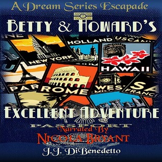 Betty & Howard's Excellent Adventure (Audible Audio)
