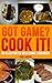 Got Game? Cook It! An Illus...