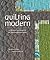 Quilting Modern by Jacquie Gering