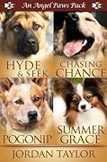 Angel Paws Pack 1: Hyde and Seek, Chasing Chance, Pogonip, Summer Grace