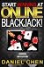 The BlackJack Guide to Start Winning At Online Blackjack by Daniel Chen