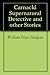 Carnacki Supernatural Detective and other Stories