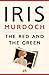 The Red and the Green by Iris Murdoch