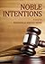 Noble Intentions