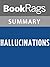 Hallucinations by Oliver Sacks l Summary & Study Guide