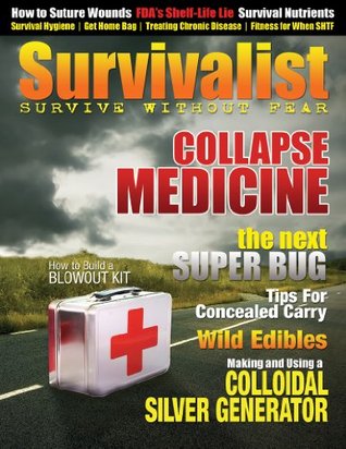 Survivalist Magazine Issue #4 - Collapse Medicine