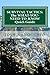 SURVIVAL TACTICS: The WHAT-YOU-NEED-TO-KNOW Quick Guide