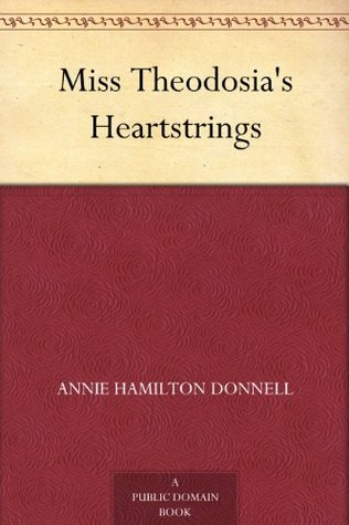 Miss Theodosia's Heartstrings (Kindle Edition)