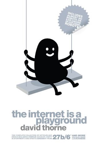 The Internet is a Playground