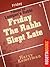 Friday the Rabbi Slept Late (The Rabbi Small Mysteries #1)