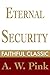 Eternal Security by Arthur W. Pink