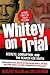 Whitey on Trial: Secrets, Corruption, and the Search for Truth