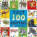 First 100 Animals: In the bestselling First 100 series