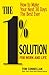 The 1% Solution for Work and Life: How to Make Your Next 30 Days the Best Ever