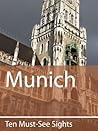 Ten Must-See Sights: Munich