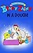 Brainy Zainy In A Dough! (The Hilarious Adventures of Brainy Zainy, #3)