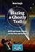 Blazing a Ghostly Trail: ISON and Great Comets of the Past and Future (The Patrick Moore Practical Astronomy Series)