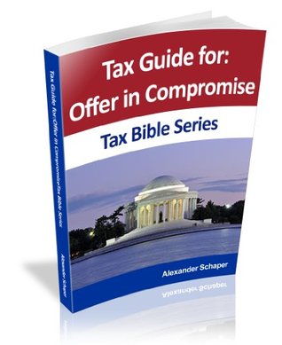 Offer and Compromise (Tax Bible Series)