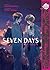 Seven Days: Friday → Sunday (Seven Days, #2)