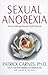 Sexual Anorexia by Patrick J. Carnes