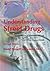 Understanding Street Drugs by David Emmett