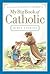 My Big Book of Catholic Bib...
