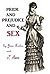 PRIDE AND PREJUDICE AND SEX