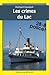 LES CRIMES DU LAC (Romans P...