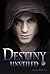 Destiny Unveiled