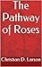 The Pathway of Roses