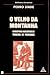 Velho da Montanha - a Doutrina Iniciática de Teixeira de Pascoaes