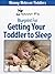 Getting Your Toddler to Sleep: A Nanny P Blueprint (Nanny Notes on Toddlers Book 3)