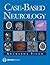 Case-Based Neurology