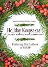 Holiday Keepsakes: A Collection of Stories, Poems and Memories
