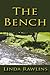 The Bench by Linda Rawlins