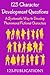 123 Character Development Questions: A systematic way to develop phenomenal fictional characters.