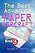 The Best Advanced Paper Aircraft Book 3: High Performance Paper Airplane Models Plus a Hangar for Your Aircraft