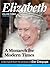 Elizabeth: A Monarch for Modern Times, 1980-2011