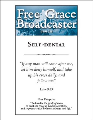 Self-denial (Free Grace Broadcaster - Puritan Collection #218)